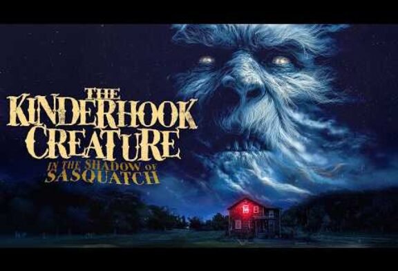 The Kinderhook Creature: In The Shadow of Sasquatch (New Full Bigfoot Documentary)