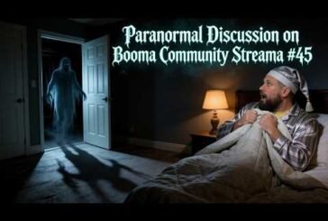 Paranormal Discussion on Booma Community Streama #45 | July 12th, 2026