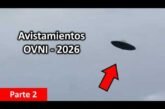 Los MEJORES Avistamientos OVNI - 2026 / Parte 2 de 4
