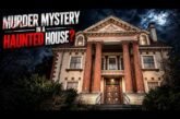 Murder Mystery In A Haunted House? | Paranormal Investigation