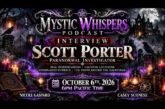 We Asked a Paranormal Investigator What Really Haunts Spooky Places: #346 Mystic Whispers Podcast!